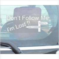 Don't Follow Me I'm Lost-Car Window Sticker-Fun,Self Adhesive Vinyl Sign for Truck,Van,Vehicle 